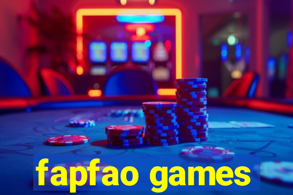 fapfao games